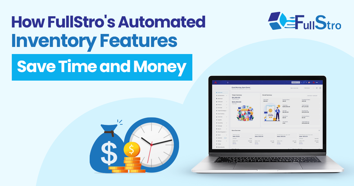 How FullStro’s Automated Inventory Features Save Time and Money