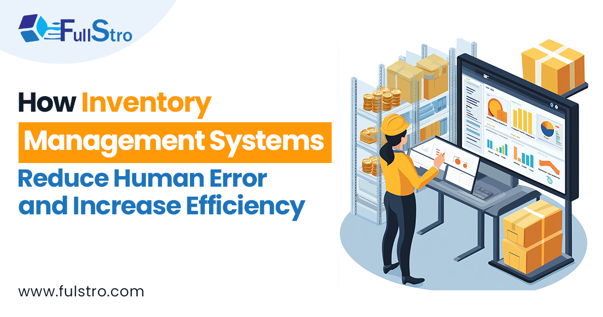 How Inventory Management Systems Reduce Human Error