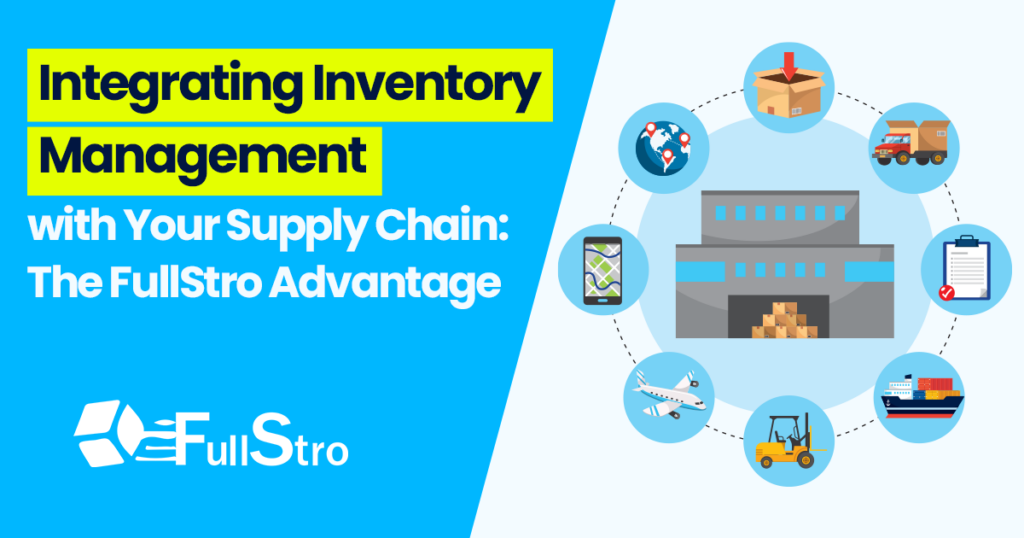 Integration Inventory FullStro Inventory & Supply Chain Integration Made Easy
