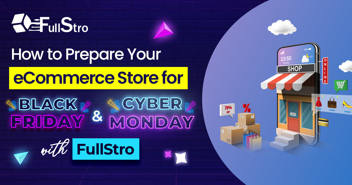 eCommerce store preparing for Black Friday and Cyber Monday sales using FullStro automation tools