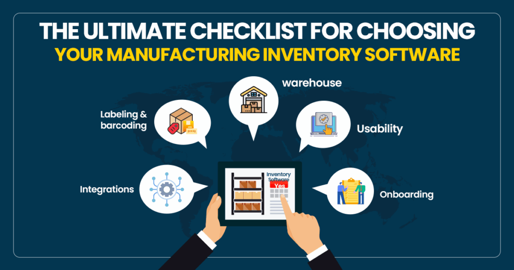 Checklist for Choosing the Right Manufacturing Inventory 